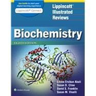 Lippincott Illustrated Reviews: Biochemistry by Abali, Emine E.; Cline, Susan D.; Franklin, David S.; Viselli, Susan M., 9781975155063