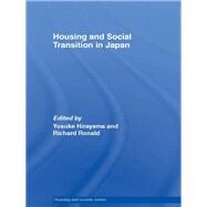 Housing and Social Transition in Japan by Hirayama; Yosuke, 9780415655064