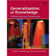 Generalization of Knowledge: Multidisciplinary Perspectives by Banich; Marie T., 9781138975064