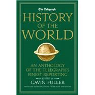 Telegraph History of the World by Fuller, Gavin, 9781781315064
