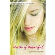 North of Beautiful by Chen, Justina, 9780316025065