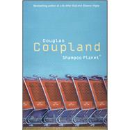 Shampoo Planet Shampoo Planet by Coupland, Douglas, 9780671755065