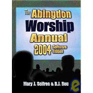 The Abingdon Worship Annual 2004 CD-ROM by Scifres, Mary J., 9780687075065