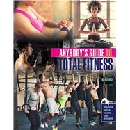Anybody's Guide to Total Fitness by Kravitz, Leonard, 9781524995065