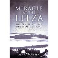 Miracle at the Litza by Jacobsen, Alf R.; Stewart, Frank, 9781612005065
