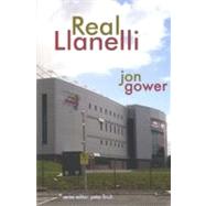Real Llanelli by Gower, Jon; Finch, Peter, 9781854115065