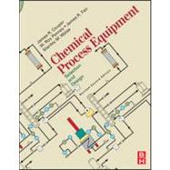 Chemical Process Equipment - Selection and Design (Revised 2nd Edition) by Couper; Penney; Fair, PhD, 9780123725066