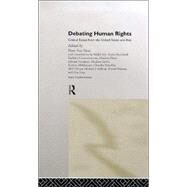 Debating Human Rights: Critical Essays from the United States and Asia by Van Ness,Peter;Van Ness,Peter, 9780415185066