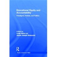 Educational Equity and Accountability: Paradigms, Policies, and Politics by Skrla,Linda;Skrla,Linda, 9780415945066