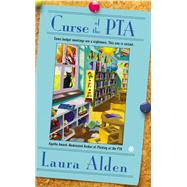 Curse of the PTA by Alden, Laura, 9780451415066