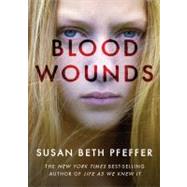 Blood Wounds by Pfeffer, Susan Beth, 9780547855066