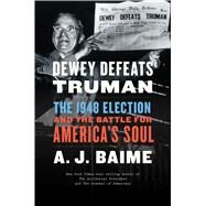 Dewey Defeats Truman by Baime, A. J., 9781328585066