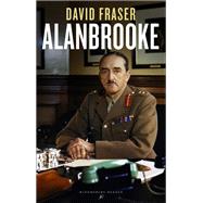 Alanbrooke by Fraser, David, 9781448205066