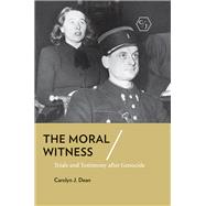 The Moral Witness by Dean, Carolyn J., 9781501735066