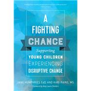 A Fighting Chance by Humphries, Jane; Rains, Kari, 9781605545066