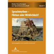 Sprachmythen - Fiktion Oder Wirklichkeit? by Anderwald, Lieselotte, 9783631605066