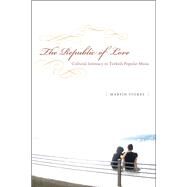 The Republic of Love by Stokes, Martin, 9780226775067