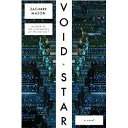 Void Star A Novel by Mason, Zachary, 9780374285067