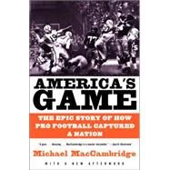 America's Game by MACCAMBRIDGE, MICHAEL, 9780375725067