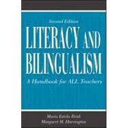 Literacy and Bilingualism: A Handbook for ALL Teachers by Brisk; Maria E., 9780805855067