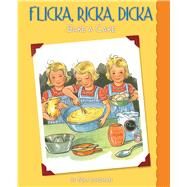 Flicka, Ricka, Dicka Bake a Cake by Lindman, Maj, 9780807525067
