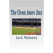 The Cleon Jones Jinx by Maloney, Jack, 9781502715067