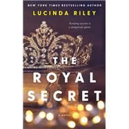 The Royal Secret A Novel by Riley, Lucinda, 9781982115067