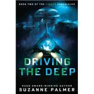 Driving the Deep by Palmer, Suzanne, 9780756415068
