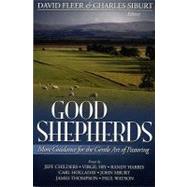 Good Shepherds: More Guidance for the Gentle Art of Pastoring by Fleer, David, 9780891125068