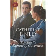 The Earl's Runaway Governess by Tinley, Catherine, 9781335635068