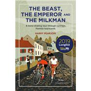 The Beast, the Emperor and the Milkman by Pearson, Harry, 9781472945068