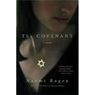 The Covenant by Ragen, Naomi, 9780312335069