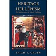 Heritage and Hellenism by Gruen, Erich S., 9780520235069