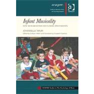 Infant Musicality: New Research for Educators and Parents by Welch; Graham, 9780754665069