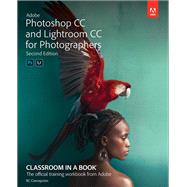 Adobe Photoshop and Lightroom Classic CC Classroom in a Book (2019 release) by Concepcion, Rafael, 9780135495070