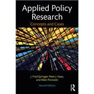 Applied Policy Research: Concepts and Cases by Haas; Peter J., 9780415805070
