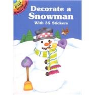 Decorate a Snowman with 35 Stickers by Beylon, Cathy, 9780486405070