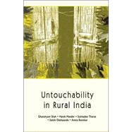 Untouchability in Rural India by Ghanshyam Shah, 9780761935070
