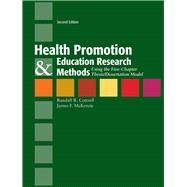 Health Promotion & Education Research Methods: Using the Five-Chapter Thesis/Dissertation Model by Cottrell, Randy; McKenzie, James F., 9780763775070