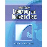Delmar's Guide to Laboratory and Diagnostic Tests by Daniels,Rick, 9780766815070