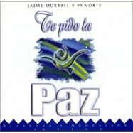 Te Pido La Paz CS by Murell, Jaime, 9780829725070