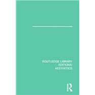 Routledge Library Editions: Aesthetics by Various Authors, 9781138675070