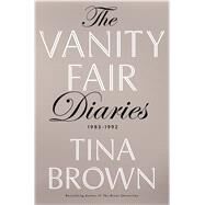The Vanity Fair Diaries by Brown, Tina, 9781432845070
