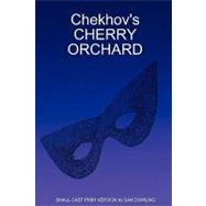 Chekhov's Cherry Orchard by Dowling, Sam, 9781847995070