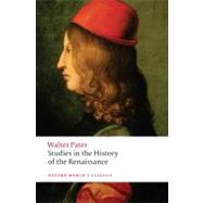 Studies in the History of the Renaissance by Pater, Walter; Beaumont, Matthew, 9780199535071