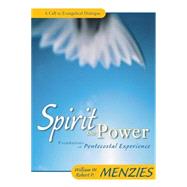 Spirit and Power : Foundations of Pentecostal Experience by William W. Menzies and Robert P. Menzies, 9780310235071