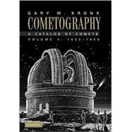 Cometography by Kronk, Gary W., 9780521585071