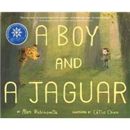 A Boy and a Jaguar by Rabinowitz, Alan; Chien, Catia, 9780547875071