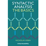 Syntactic Analysis The Basics by Sobin, Nicholas, 9781444335071