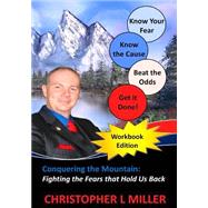 Conquering the Mountain by Miller, Christopher L., 9781502745071